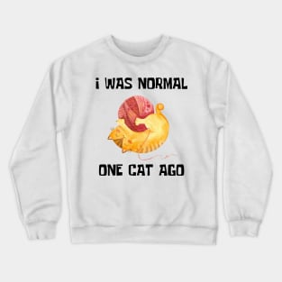 Funny Cat Phrase Crewneck Sweatshirt